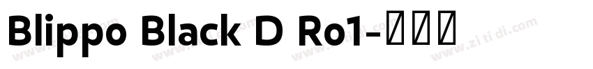 Blippo Black D Ro1字体转换